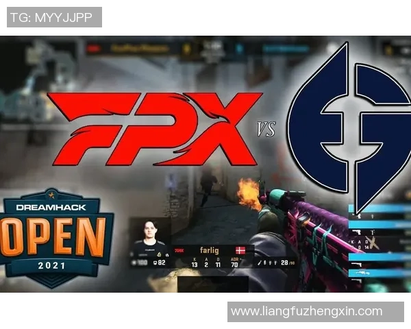 聚焦CSGOFPX战队默契配合解析与战术探讨 聚焦CSGOFPX战队默契配合解析与战术探讨